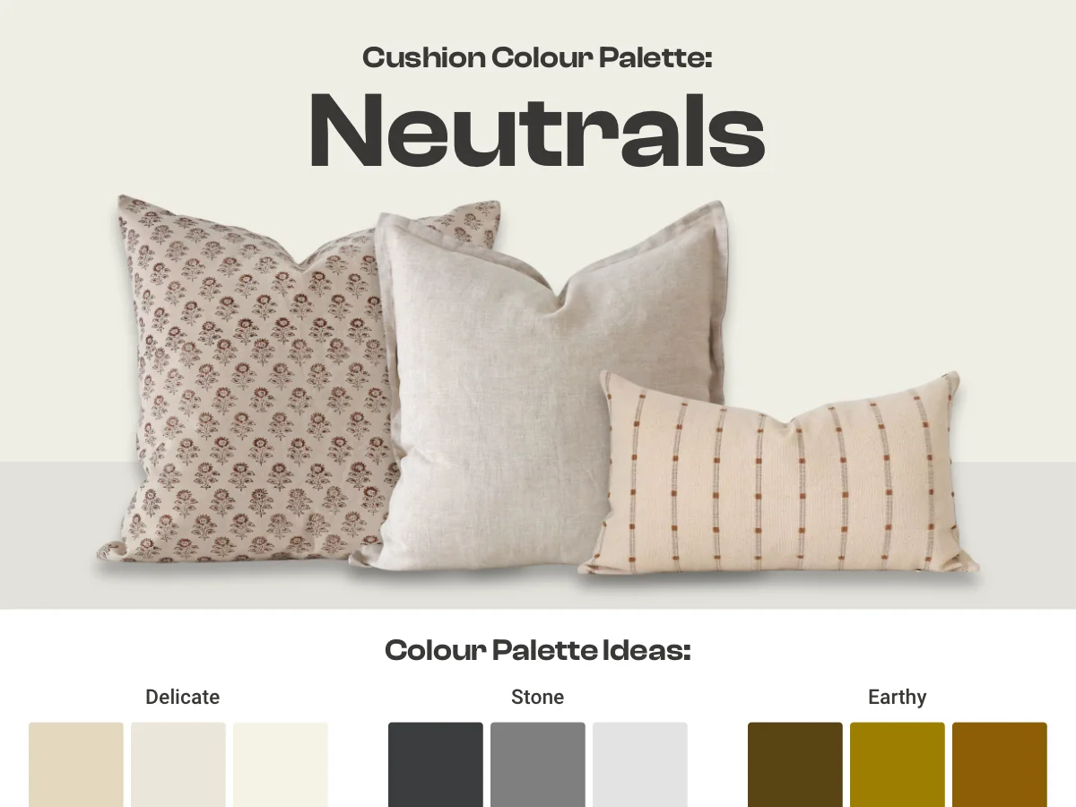 Graphic showing an example of indoor cushions in a neutral colour palette along with other colour swatch ideas for this palette.
